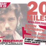 20 Miles – The Proletariat, Houston, TX, US (29 October 2003)