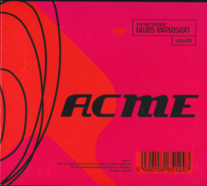 The Jon Spencer Blues Explosion – Acme + Acme Plus [2010] (2xCD