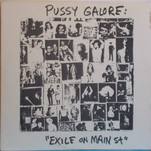 Pussy Galore – Exile on Main St. [White Labels] [Bootleg] (LP, US