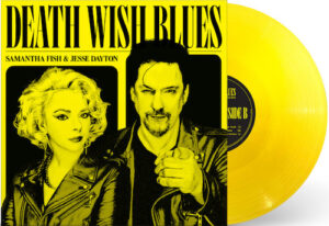 Samantha Fish & Jesse Dayton - Death Wish Blues [Canary Yellow] (LP, US)