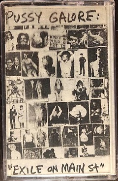 Pussy Galore - Exile on Main St. [Paper Label] (CASSETTE, US) - Cover