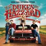 The Dukes of Hazzard: Music From The Motion Picture 