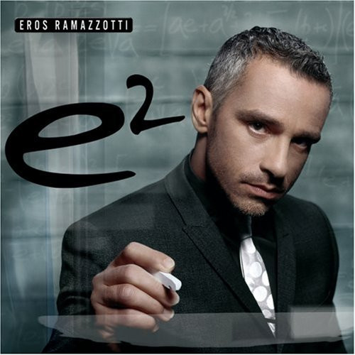 Eros Ramazzotti – e2 (Eros squared) [88697155262] [#1] (2xCD, EUROPE ...